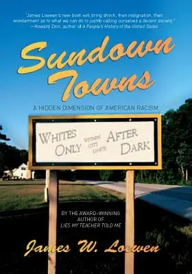 Sundown Towns : Une dimension cachée du racisme américain - Sundown Towns: A Hidden Dimension of American Racism