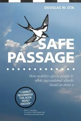 Safe Passage, comment la mobilité affecte les gens et ce que les écoles internationales devraient faire à ce sujet - Safe Passage, how mobility affects people & what international schools should do about it