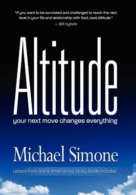 L'altitude : Votre prochain mouvement change tout - Altitude: Your next move changes everything