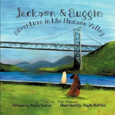 Jackson & Auggie : Aventure dans la vallée de l'Hudson - Jackson & Auggie: Adventure in the Hudson Valley