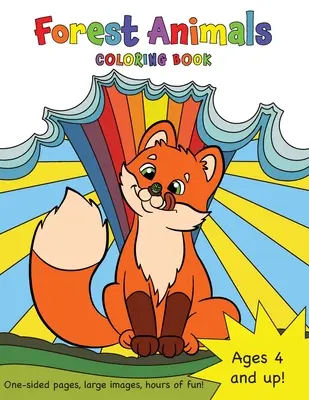 Livre de coloriage sur les animaux de la forêt pour les enfants de 4 à 8 ans ! - Forest Animals Coloring Book for Kids Ages 4-8!
