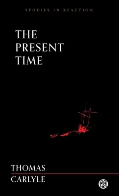 Le temps présent - Imperium Press (Études sur la réaction) - The Present Time - Imperium Press (Studies in Reaction)