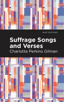 Chansons et versets du suffrage - Suffrage Songs and Verses