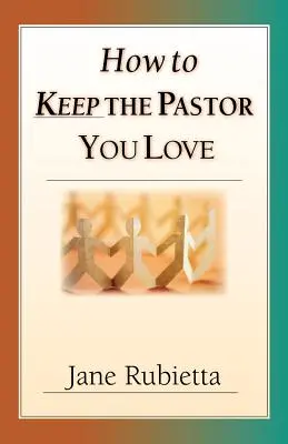 Comment garder le pasteur que vous aimez : Au-delà des réponses de Pat au problème de la souffrance - How to Keep the Pastor You Love: Beyond Pat Answers to the Problem of Suffering