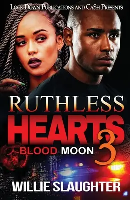 Ruthless Hearts 3 : Blood Moon - Ruthless Hearts 3: Blood Moon