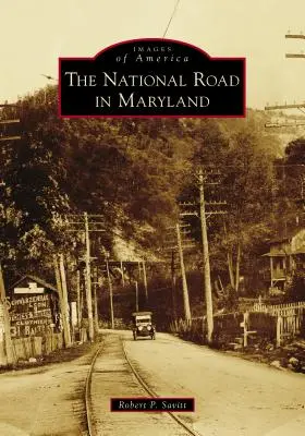 La route nationale du Maryland - The National Road in Maryland