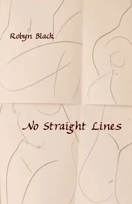 Pas de lignes droites - No Straight Lines