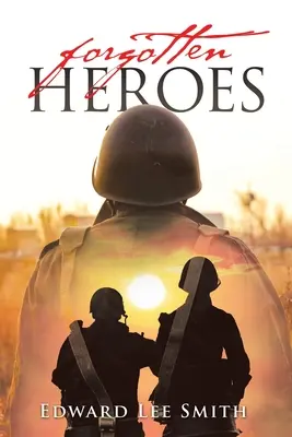 Héros oubliés - Forgotten Heroes