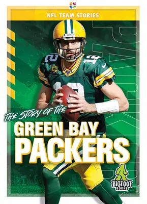 L'histoire des Green Bay Packers - The Story of the Green Bay Packers