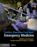 Simwars Simulation Case Book : Médecine d'urgence - Simwars Simulation Case Book: Emergency Medicine