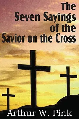 Les sept paroles du Sauveur sur la croix - The Seven Sayings of the Savior on the Cross