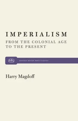 L'impérialisme : De l'ère coloniale à nos jours - Imperialism: From the Colonial Age to the Present