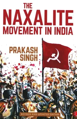 Le mouvement naxalite en Inde - The Naxalite Movement in India