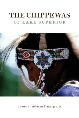 Les Chippewas du lac Supérieur, Volume 148 - The Chippewas of Lake Superior, Volume 148