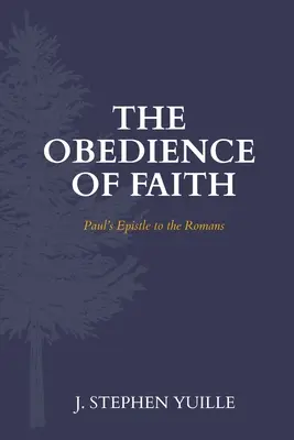 L'obéissance de la foi : L'épître de Paul aux Romains - The Obedience of Faith: Paul's Epistle to the Romans