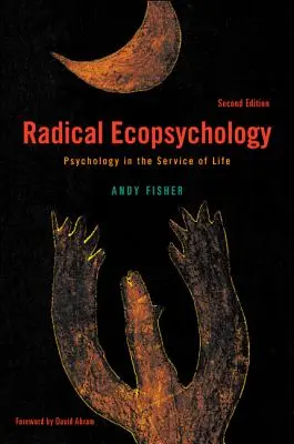 L'écopsychologie radicale, deuxième édition - Radical Ecopsychology, Second Edition