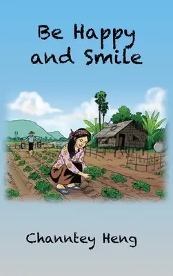 Soyez heureux et souriez : Le livre des histoires fortes - Be Happy and Smile: The Powerful Story Book