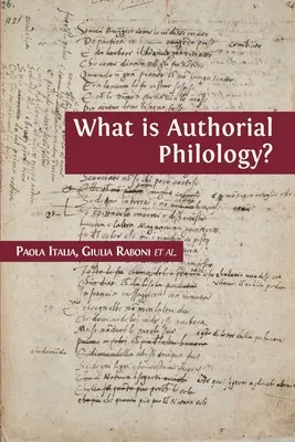 Qu'est-ce que la philologie de l'auteur ? - What is Authorial Philology?