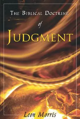 La doctrine biblique du jugement - The Biblical Doctrine of Judgment