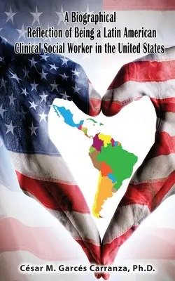 Réflexion biographique d'une assistante sociale latino-américaine aux États-Unis - A Biographical Reflection of Being a Latin American Clinical Social Worker in the United States