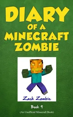 Journal d'un zombie Minecraft, tome 9 : L'apocalypse de l'anniversaire du zombie (un livre Minecraft non officiel) - Diary of a Minecraft Zombie Book 9: Zombie's Birthday Apocalypse (An Unofficial Minecraft Book)