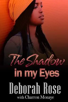 L'ombre dans mes yeux - The Shadow in My Eyes