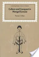 Culture et conquête dans l'Eurasie mongole - Culture and Conquest in Mongol Eurasia