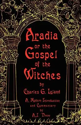 Aradia ou l'évangile des sorcières - Aradia or the Gospel of the Witches