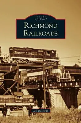 Chemins de fer de Richmond - Richmond Railroads