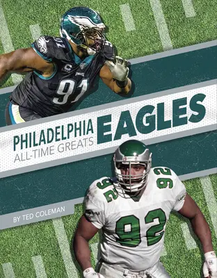 Les Eagles de Philadelphie - Les grands de l'histoire - Philadelphia Eagles All-Time Greats