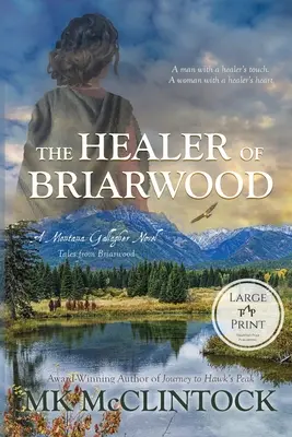 Le guérisseur de Briarwood (gros caractères) - The Healer of Briarwood (Large Print)