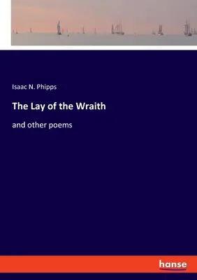 L'histoire du Wraith : et autres poèmes - The Lay of the Wraith: and other poems