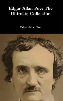 Edgar Allan Poe : L'ultime collection - Edgar Allan Poe: The Ultimate Collection