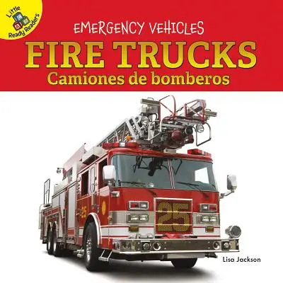 Camions de pompiers : Camiones de Bomberos - Fire Trucks: Camiones de Bomberos