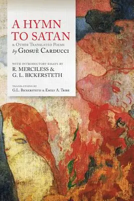 Un hymne à Satan : et autres poèmes traduits - A Hymn To Satan: & Other Translated Poems