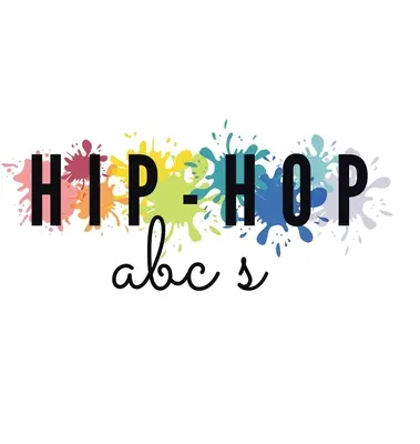 L'ABC du hip-hop - Hip-Hop ABC's