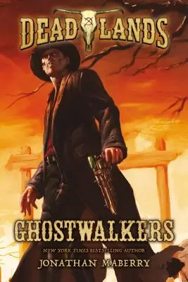 Deadlands : Ghostwalkers - Deadlands: Ghostwalkers