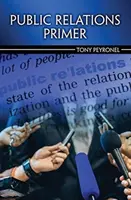L'abc des relations publiques - Public Relations Primer