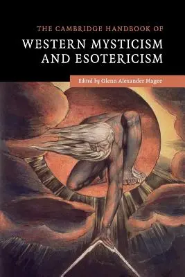 Le Cambridge Handbook of Western Mysticism and Esotericism (Manuel de Cambridge sur la mystique et l'ésotérisme occidentaux) - The Cambridge Handbook of Western Mysticism and Esotericism