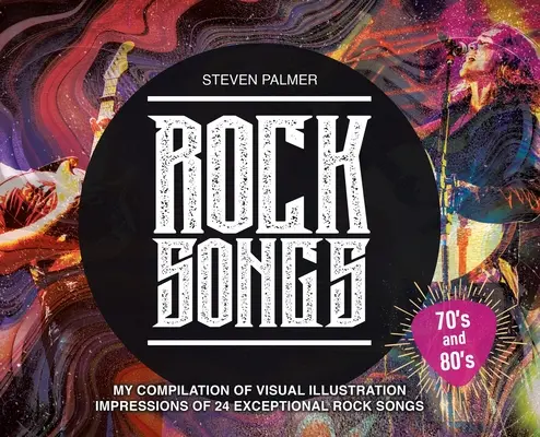 Chansons rock : Ma compilation d'impressions d'illustrations visuelles de 24 chansons rock exceptionnelles - Rock Songs: My Compilation of Visual Illustration Impressions of 24 Exceptional Rock Songs