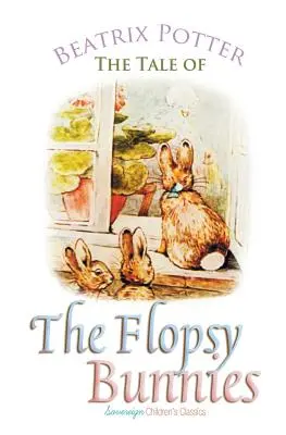 L'histoire des lapins Flopsy - The Tale of the Flopsy Bunnies