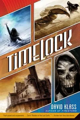 Timelock : La trilogie du gardien : Livre 3 - Timelock: The Caretaker Trilogy: Book 3