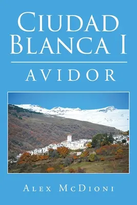 Ciudad Blanca I : Avidor - Ciudad Blanca I: Avidor