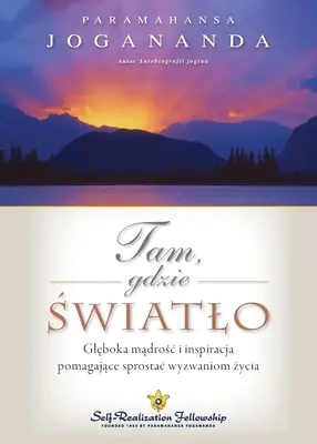 Là où il y a de la lumière (polonais) - Where There Is Light (Polish)