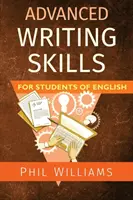 Compétences rédactionnelles avancées pour les étudiants d'anglais - Advanced Writing Skills for Students of English