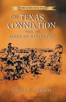 Le lien entre le Texas et la révolution américaine - The Texas Connection with the American Revolution
