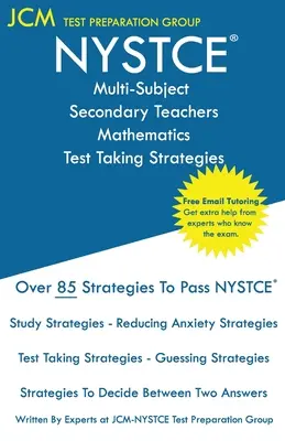 NYSTCE Multi-Subject Secondary Teachers Mathematics - Stratégies de prise de test : Examen NYSTCE - Tutorat en ligne gratuit - Nouvelle édition 2020 - La dernière strat... - NYSTCE Multi-Subject Secondary Teachers Mathematics - Test Taking Strategies: NYSTCE Exam - Free Online Tutoring - New 2020 Edition - The latest strat