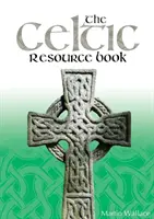 Le livre de ressources celtiques - The Celtic Resource Book