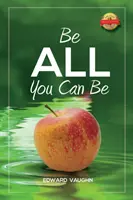 Soyez tout ce que vous pouvez être - Be All You Can Be