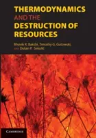 Thermodynamique et destruction des ressources - Thermodynamics and the Destruction of Resources